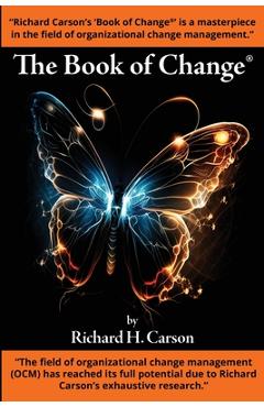 Coperta cărții 'The Book of Change - Richard H. Carson'