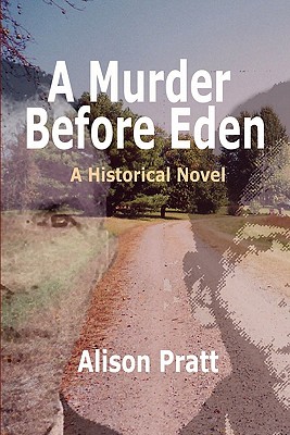 A Murder Before Eden - Alison Pratt