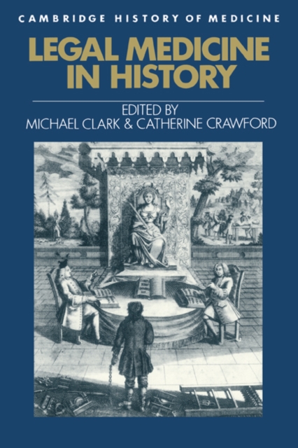 Legal Medicine in History - Michael Clark