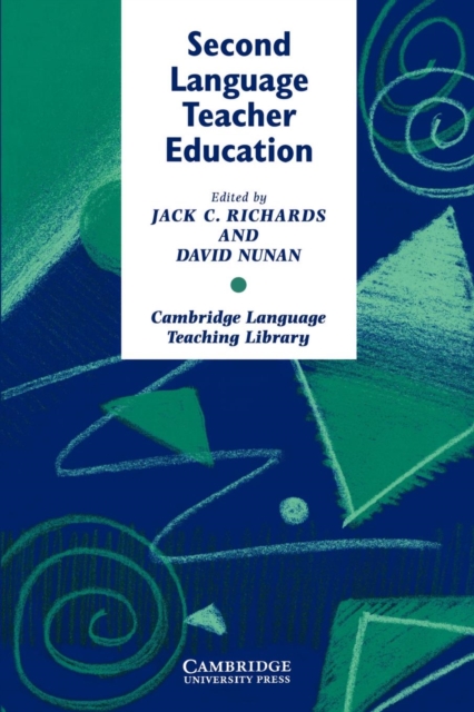 Second Language Teacher Education - Jack C. Richards