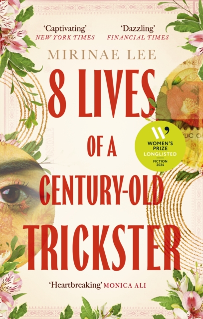 8 Lives of a Century-Old Trickster: Longlisted for the Women's Prize for Fiction 2024 - Mirinae Lee