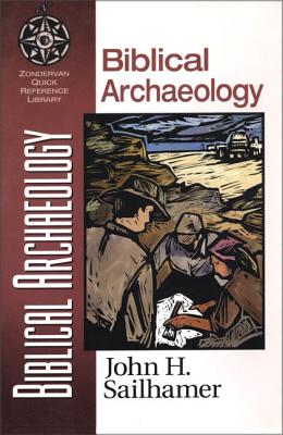 Biblical Archaeology - John H. Sailhamer