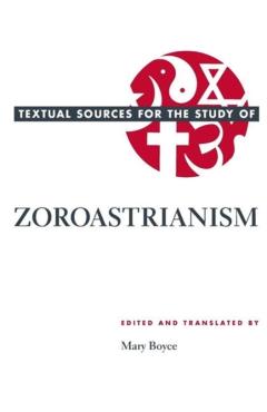 Coperta cărții 'Textual Sources for the Study of Zoroastrianism - Mary Boyce'