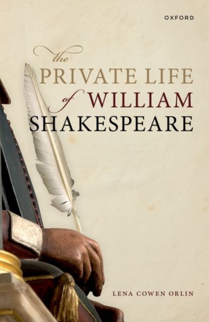 The Private Life of William Shakespeare - Lena Cowen Orlin