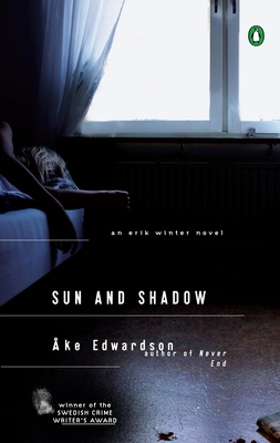 Coperta cărții 'Sun and Shadow: An Erik Winter Novel - Ake Edwardson'