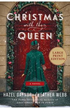 Poza produsului Christmas with the Queen - Hazel Gaynor