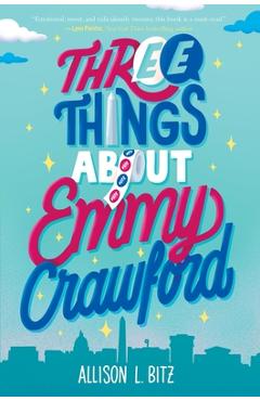 Coperta cărții 'Three Things about Emmy Crawford - Allison L. Bitz'