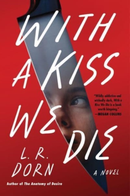 With a Kiss We Die - L. R. Dorn