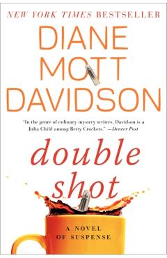 Double Shot: A Novel of Suspense - Diane Mott Davidson