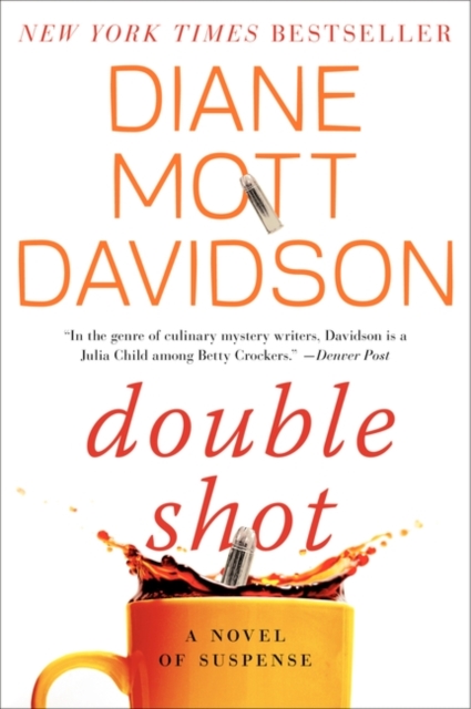 Double Shot: A Novel of Suspense - Diane Mott Davidson