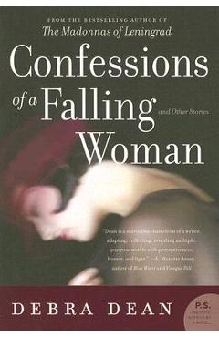 Coperta cărții 'Confessions of a Falling Woman: And Other Stories - Debra Dean'