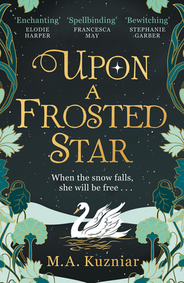 Upon a Frosted Star - M. A. Kuzniar