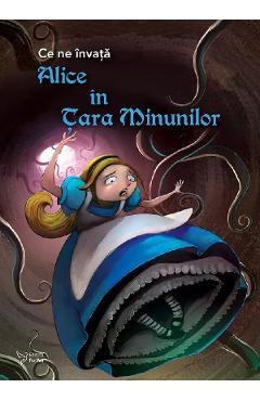 Ce ne invata Alice in Tara Minunilor