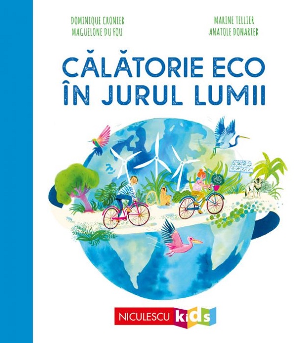 Calatorie eco in jurul lumii - Dominique Cronier