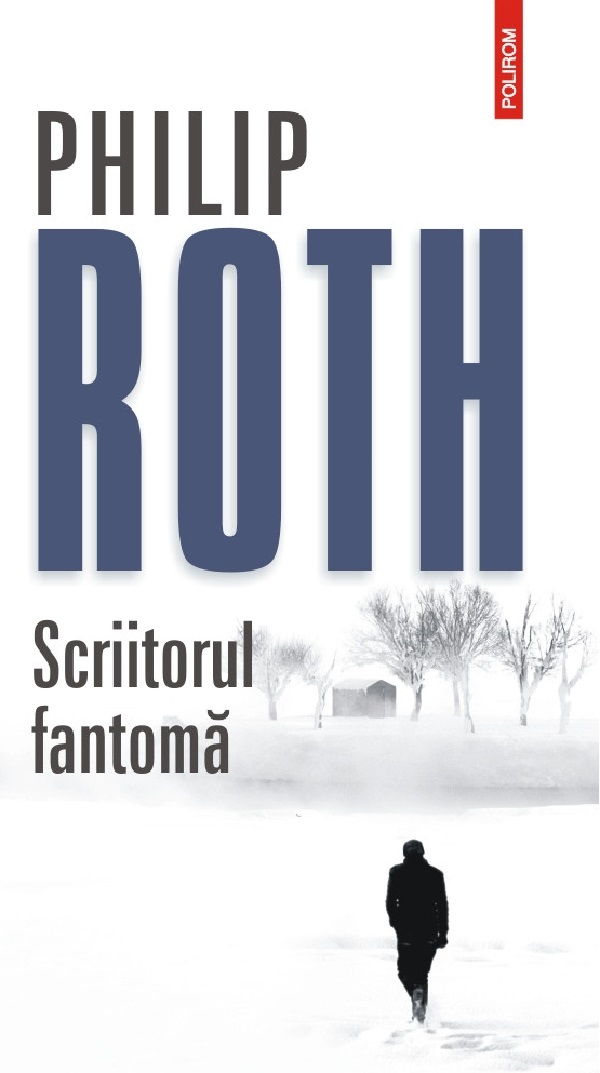 Scriitorul fantoma. Seria Zuckerman inlantuit Vol.1 - Philip Roth