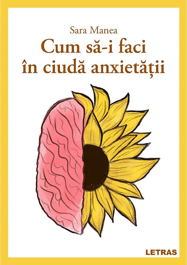 eBook Cum sa-i faci in ciuda anxietatii - Sara Manea