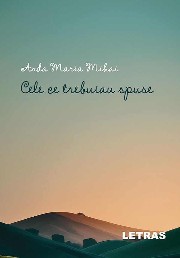 eBook Cele ce trebuiau spuse - Anda Maria Mihai