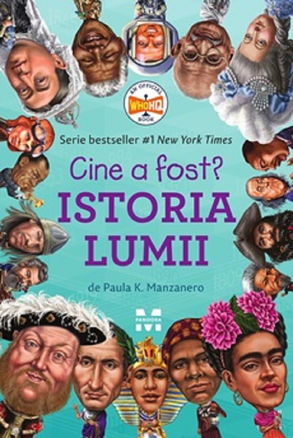 Cine a fost? Istoria lumii - Paula K. Manzanero