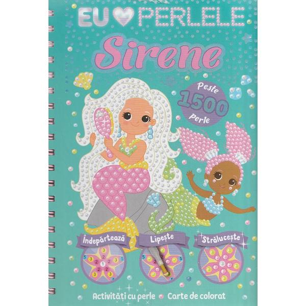 Sirene. Eu iubesc perlele