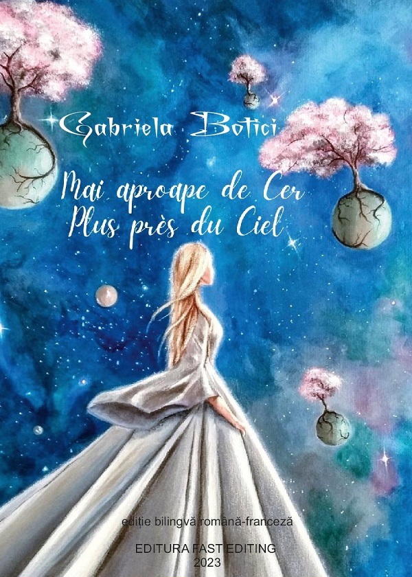 Mai aproape de Cer. Plus pres du Ciel - Gabriela Botici