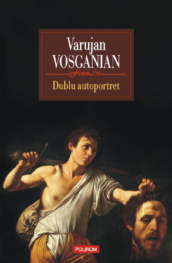 Dublu autoportret - Varujan Vosganian