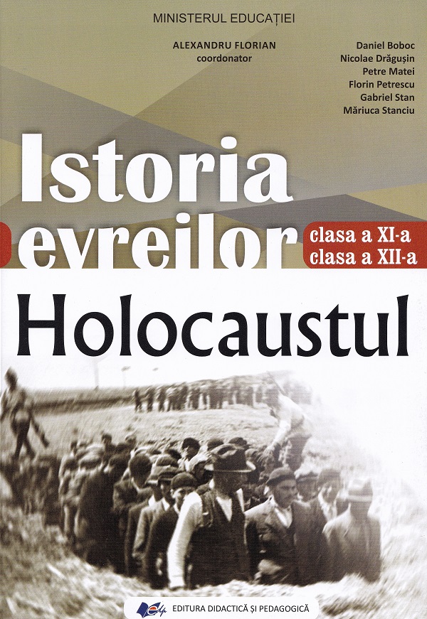 Istoria evreilor. Holocaustul - Clasele 11-12 - Manual - Alexandru Florian