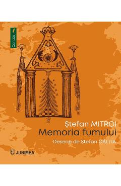 Memoria fumului - Stefan Mitroi