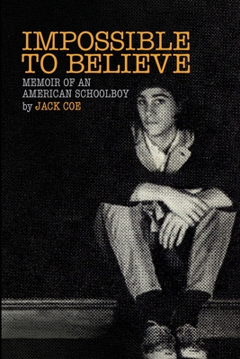 Impossible To Believe - Jack Coe