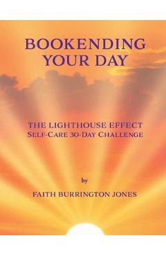 Coperta cărții 'Bookending Your Day Self-Care 30-Day Challenge - Faith Burrington Jones'