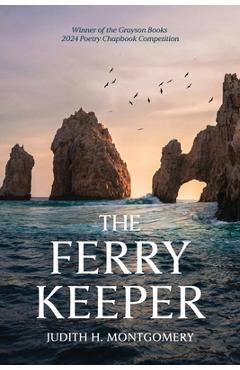 Coperta cărții 'The Ferry Keeper: poems - Judith H. Montgomery'