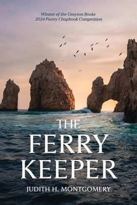 Coperta cărții 'The Ferry Keeper: poems - Judith H. Montgomery'
