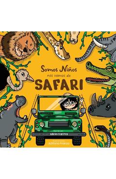 Coperta cărții 'Somos Niños, Nos vamos de Safari - Alicia E. Dal Pra'