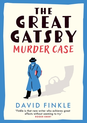 The Great Gatsby Murder Case - David Finkle