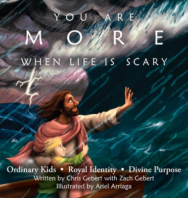 You Are More When Life Is Scary - Chris Gebert