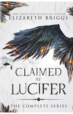 Poza produsului Claimed By Lucifer: The Complete Series - Elizabeth Briggs