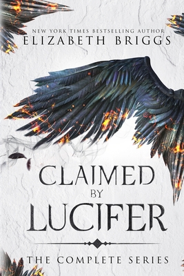 Claimed By Lucifer: The Complete Series - Elizabeth Briggs