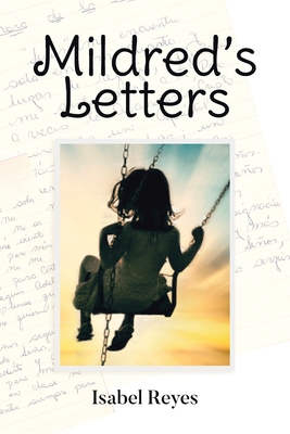 Mildred's Letters - Isabel Reyes