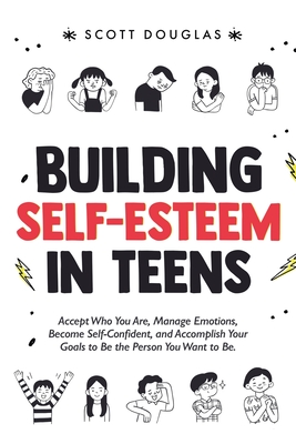 Coperta cărții 'Building Self-Esteem in Teens - Scott R. Douglas'
