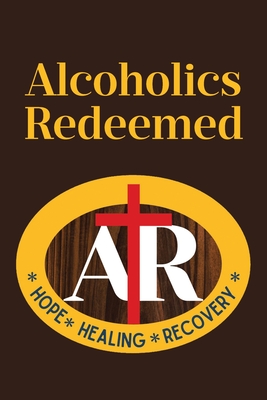 Alcoholics Redeemed - Joseph Barnard