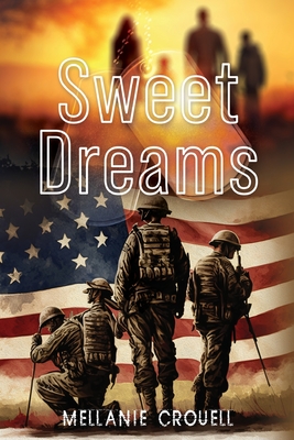 Sweet Dreams - Mellanie Crouell