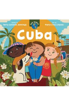 Our World: Cuba - Terry Catasús Jennings