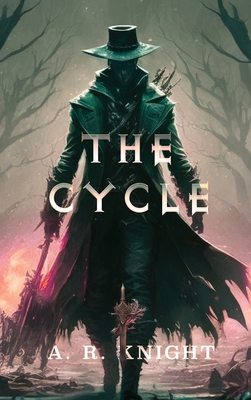 The Cycle - A. R. Knight