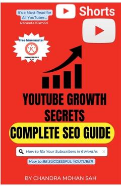 Coperta cărții 'YouTube Growth Secrets I The YouTube Formula I Complete SEO Guide I Journey of Successful YouTuber - Chandra Mohan'