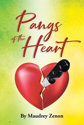 Pangs of the Heart - Maudrey Zenon