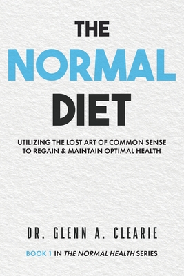 Coperta cărții 'The Normal Diet - Glenn A. Clearie'