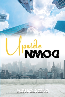 Upside Down - Michaela Zeno