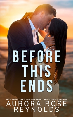Before This Ends - Aurora Rose Reynolds