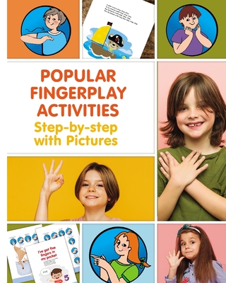 Popular Fingerplay Activities. Step-by-step with Pictures - Helen Winter