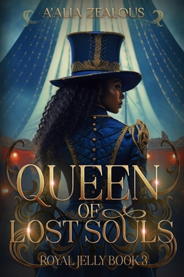 Queen of Lost Souls - Aalia Zealous