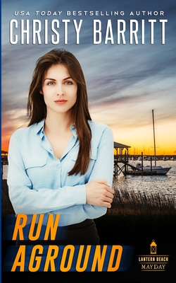 Run Aground - Christy Barritt
